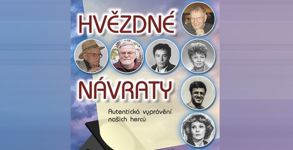 Vychází kniha o českých hercích Hvězdné návraty