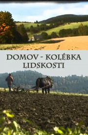 Domov - kolébka lidskosti