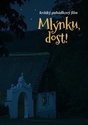 Mlýnku dost!